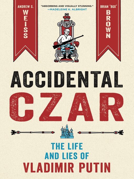 Title details for Accidental Czar by Andrew S. Weiss - Available